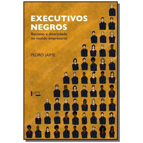 Executivos Negros: Racismo e Diversidade no Mundo