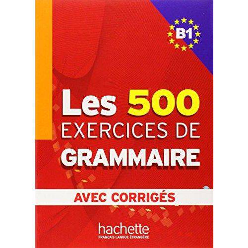 Exercices de Grammaire B1 - Livre Avec Corriges