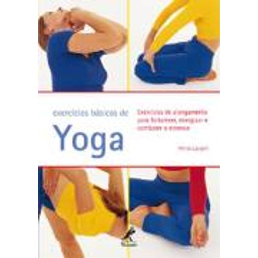 Exercicios Basicos de Yoga - Manole