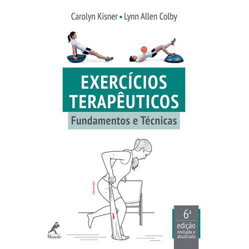 Exercícios Terapêuticos: Fundamentos e Técnicas – 6ª Edição