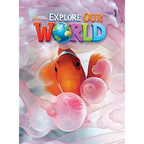 Explore Our World 1 Sb