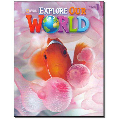 Explore Our World 1 - Student Book - 01ed/14