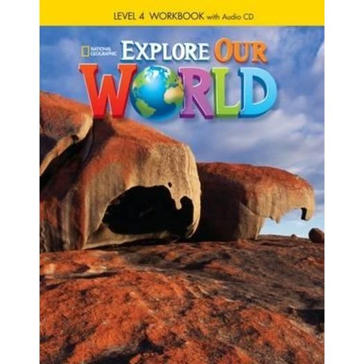 Explore Our World 4 - Workbook - Cengage