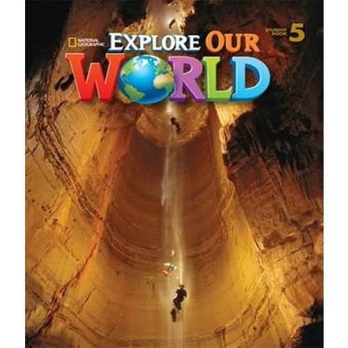 Explore Our World 5 Sb