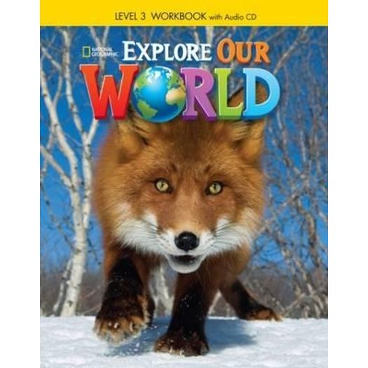 Explore Our World 3 - Workbook - Cengage