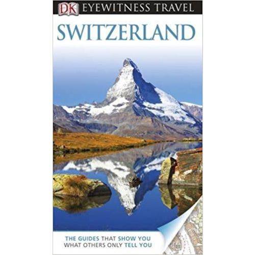 Eyewitness Travel Guide - Switzerland