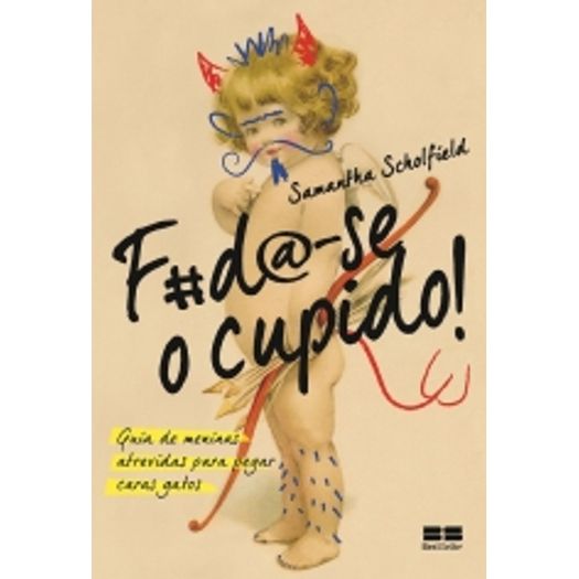 F*D@ se o Cupido - Best Seller