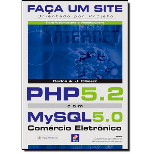 Faça um Site: Php 5. com Mysql 5.0: Comércio Eletrônico Orientado por Projeto