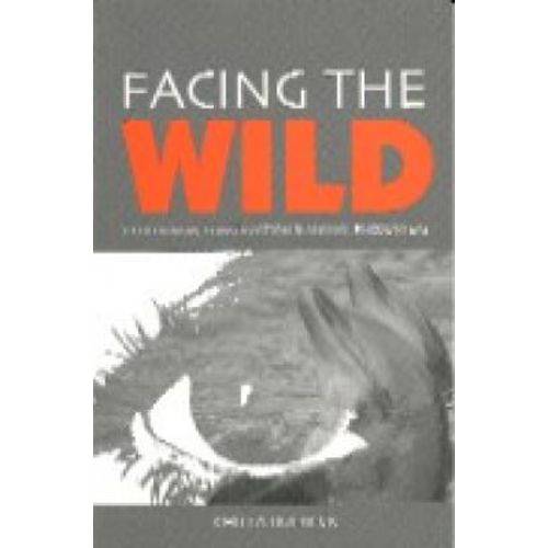 Facing The Wild: Ecotourism, Conservation And Animal Encounters (paperback) - Earthscan