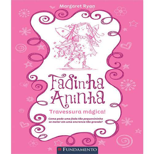 Fadinha Aninha - Travessura Magica! - Vol 01 - 02 Ed