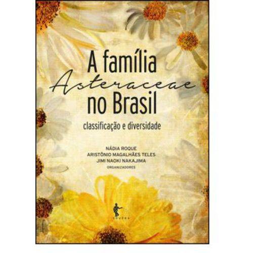 Família Asteraceae no Brasil, A: Classificação e Diversidade