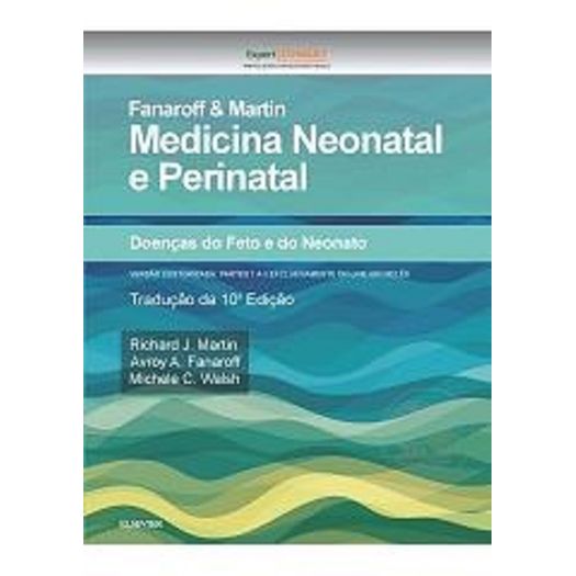Fanaroff e Martin - Medicina Neonatal e Perinatal - Elsevier