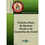 Farinha Mista de Banana Verde e de Castanha-do-Brasil