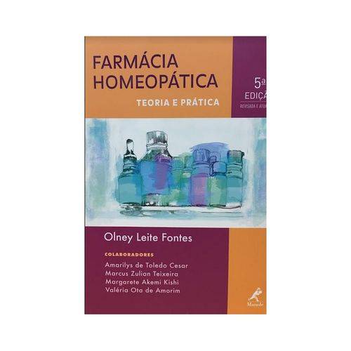 Farmácia Homeopática Teoria e Prática 5ª Edição