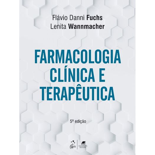 Farmacologia Clinica e Terapeutica - Fuchs - Guanabara