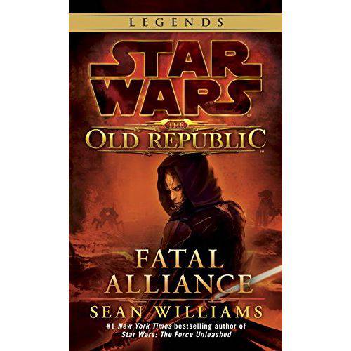 Fatal Alliance: Star Wars Legends (The Old Republic) -