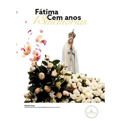 Fatima - Cem Anos 13 Memorias