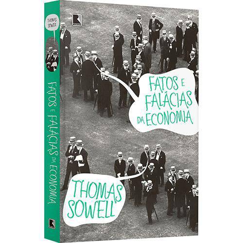 Fatos e Falácias da Economia - 1ª Ed.