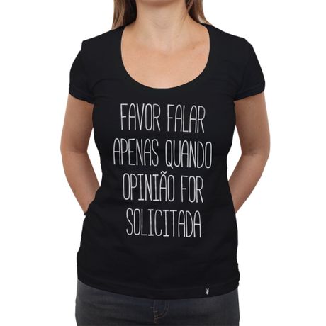 Favor não Falar - Camiseta Clássica Feminina