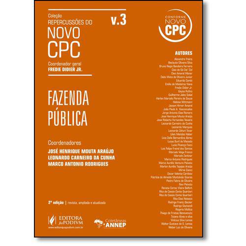 Fazenda Pública - Vol.3 - Coleção Repercussões do Novo Cpc