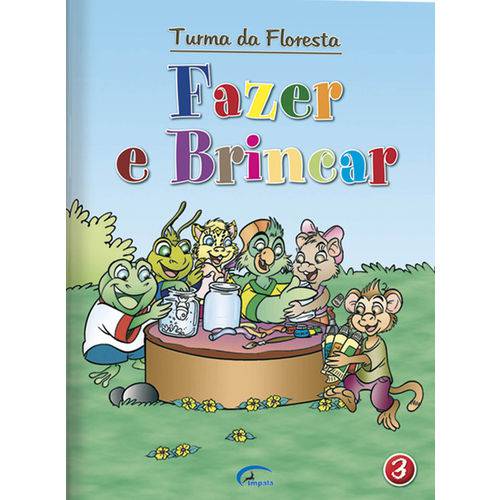 Fazer e Brincar - Turma da Floresta - Volume 2