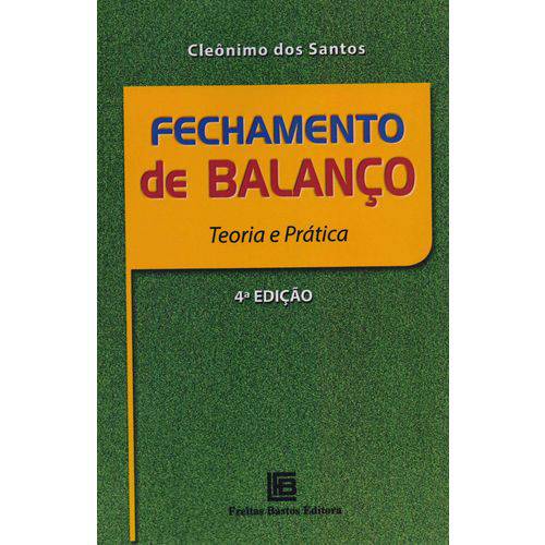 Fechamento de Balanco - Teoria e Pratica - 04ed/18