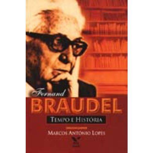 Fernand Braudel - Tempo e História