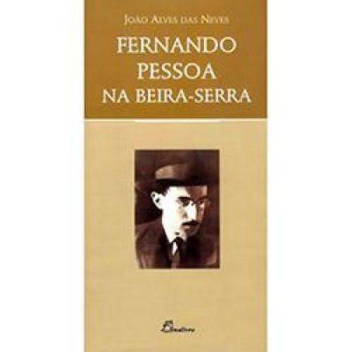 Fernando Pessoa na Beira-Serra