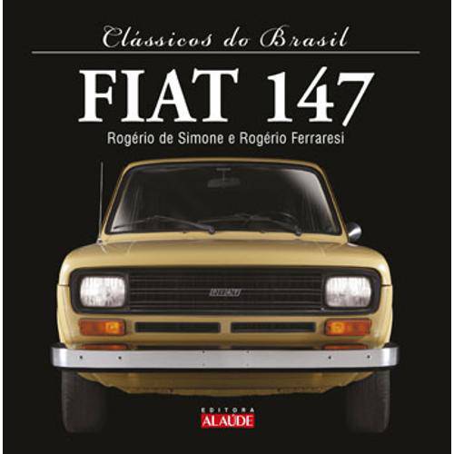 Fiat 147 - Classicos do Brasil - Alaude