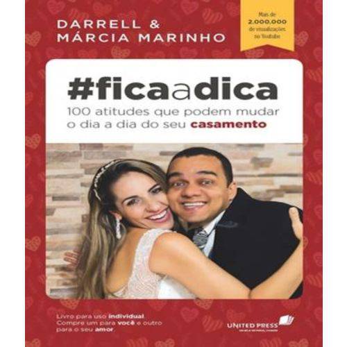 #fica a Dica - 100 Atitudes que Podem Mudar o Dia a Dia do Seu Casamento