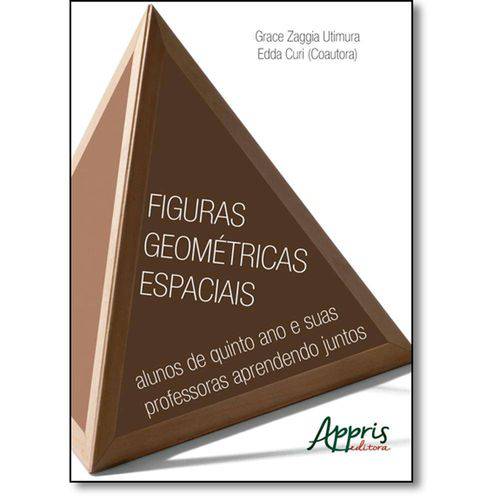 Figuras Geométricas Espaciais: Alunos de Quinto Ano e Suas Professoras Aprendendo Juntos