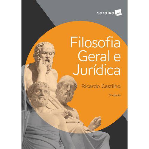 Filosofia Geral e Jurídica 5ª Ed - 2018