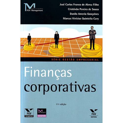 Finanças Corporativas - Série Gestão Empresarial
