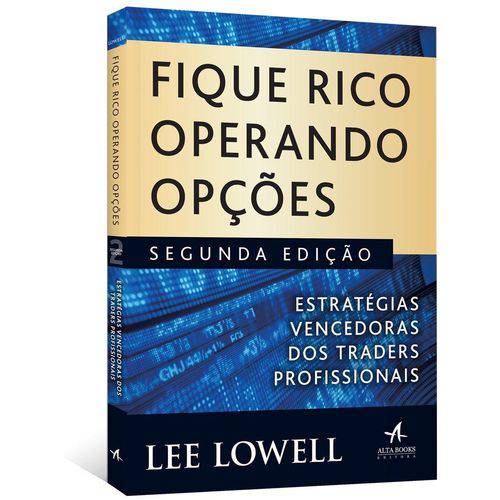 Fique Rico Operando Opções - 2ª Ed. 2018
