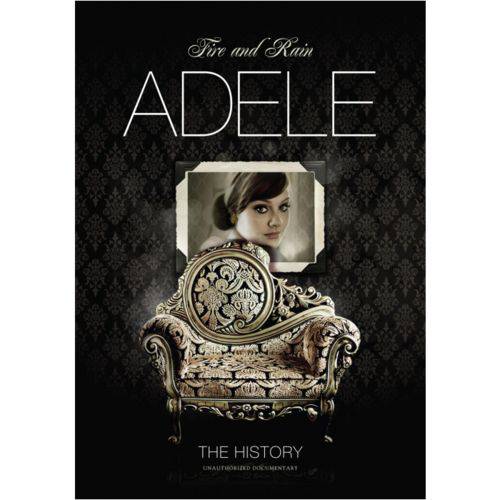 Fire And Rain: Adele - The History