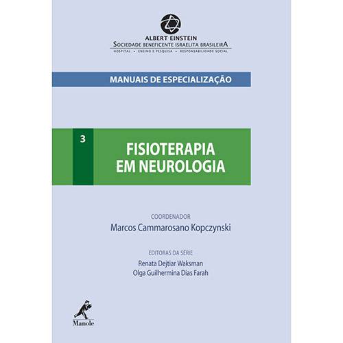 Fisioterapia em Neurologia: Série Manuais de Especialização do Einstein III
