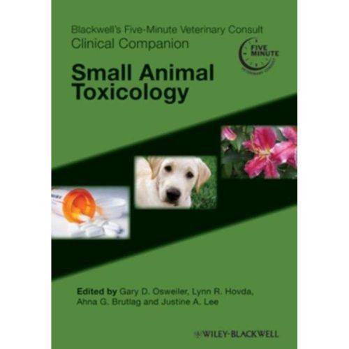 Five Minute Veterinary Consult Clinical Companion: Small Animal Toxicology