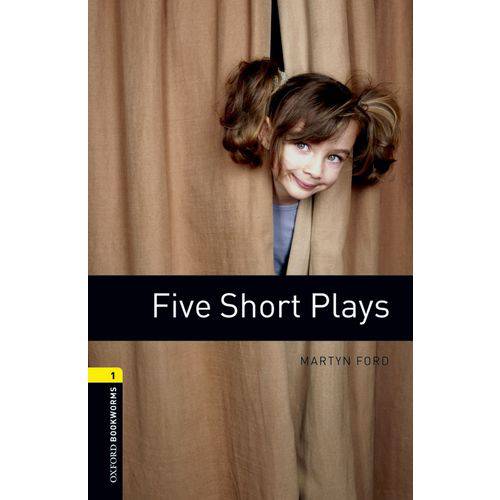 Five Short Plays - Oxford Bookworms Library Play - Level 1 - Third Edition - Oxford University Press