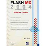 Flash MX 2004 Professional: Prático e Tutorial