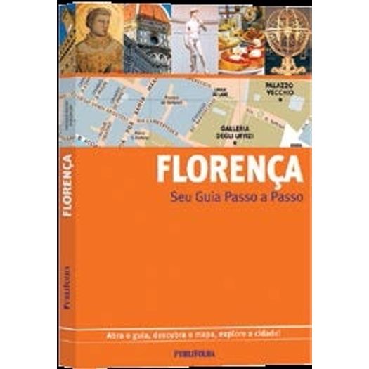 Florenca - Seu Guia Passo a Passo - Publifolha