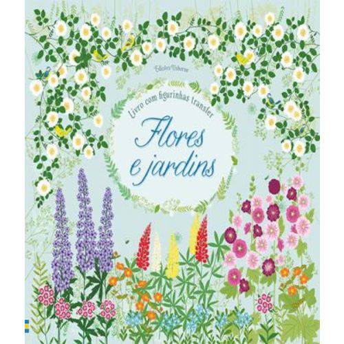 Flores e Jardins - Livro com Figurinhas Transfer
