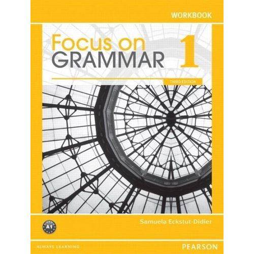 Focus On Grammar 1 - Workbook - Third Edition