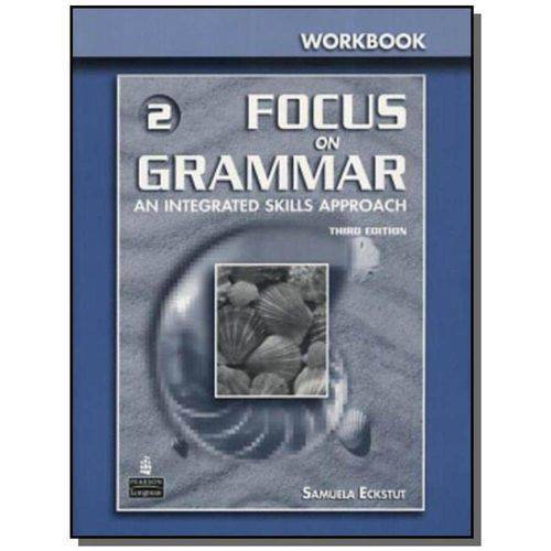 Focus On Grammar 2 Workbook Third Edition