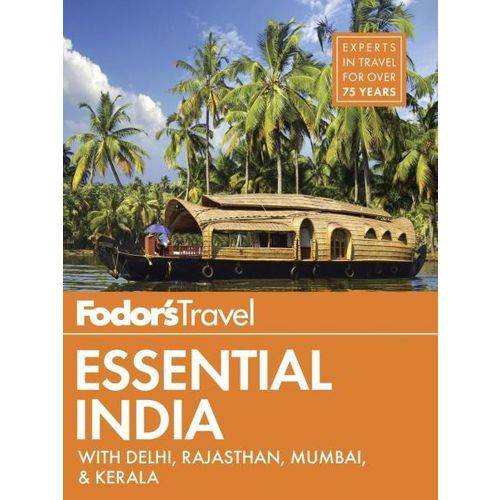 Fodor's Essential India - With Delhi, Rajasthan, Mumbai & Kerala