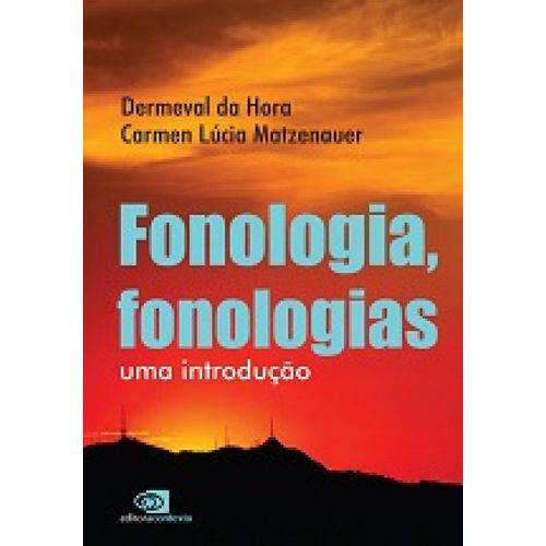 Fonologia, Fonologias: uma Introducao