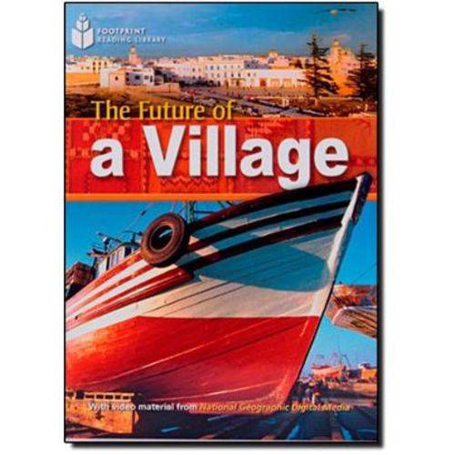Footprint Reading Library - Level 1 800 A2 - The Future Of a Village - American English + Multir