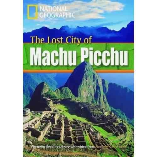 Footprint Reading Library - Level 1 800 A2 - The Lost City Of Machu Picchu - American English +