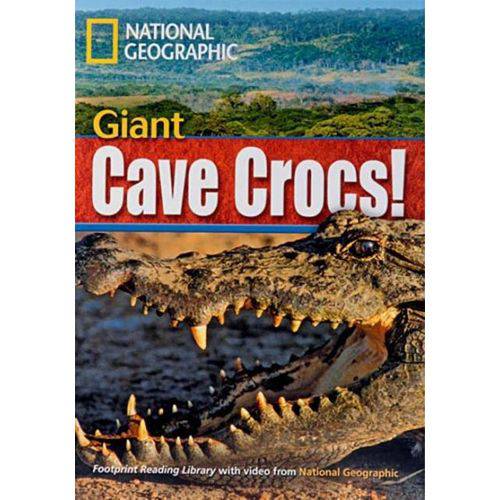 Footprint Reading Library - Level 5 1900 B2 - Giant Cave Crocs! - British English + Multirom