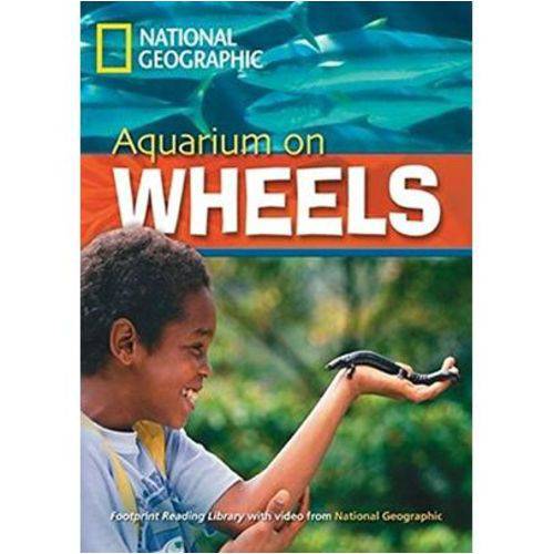Footprint Reading Library - Level 6 2200 B2 - Aquarium On Wheels - American English + Multirom