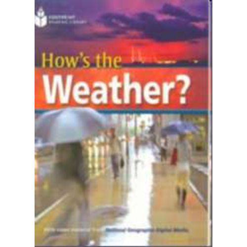 Footprint Reading Library - Level 6 - 2200 B2 - Hows The Weather - Britis